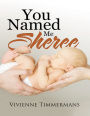 You Named Me Sheree