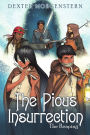 The Pious Insurrection: The Reaping