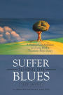 Suffer to Sing the Blues: A Philosophical Reflection on Living With a Traumatic Brain Injury