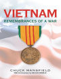 Vietnam: Remembrances of a War: With Commentary By Nelson DeMille