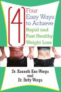Four (4) Easy Ways to Achieve Rapid and Fast Healthy Weight Loss