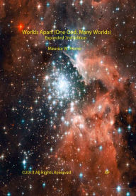 Title: Worlds Apart (One God, Many Worlds) Expanded 2nd Edition, Author: Maurice W. Horne