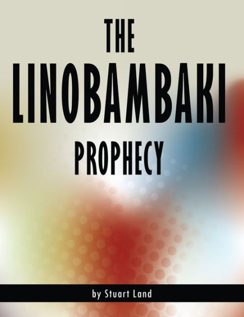 The Linobambaki Prophecy by Staurt Land eBook Barnes & Noble®