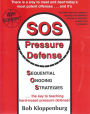 SOS Pressure Defense: Sequential Ongoing Strategies