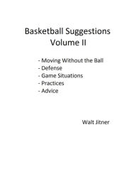 Title: Basketball Suggestions, Volume II, Author: Walt Jitner