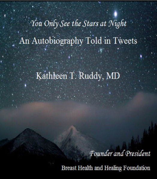 You Only See the Stars at Night: A Memoir Told In Tweets