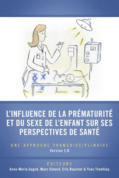 L'influence de la prématurité et du sexe de l'enfant sur ses perspectives de santé: Une approche transdisciplinaire