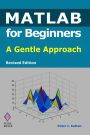 MATLAB for Beginners: A Gentle Approach - Revised Edition