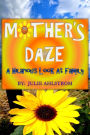 Mother's Daze: A Hilarious Look At Family