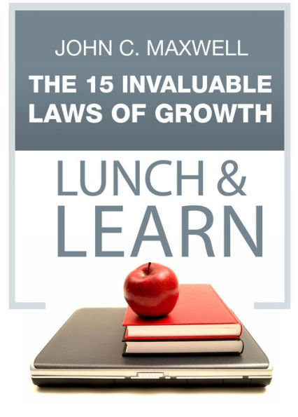 The 15 Invaluable Laws of Growth- Lunch & Learn