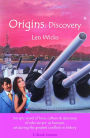 Origins: Discovery: A Story of Human Courage and Our Beginnings