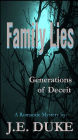 Family Lies - Generations of Deceit: A Romantic Mystery