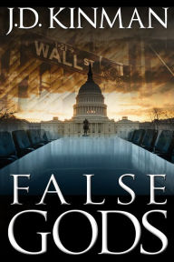 Title: False Gods, Author: J.D. Kinman