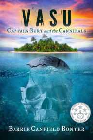 Title: Vasu: Captain Burt and the Cannibals, Author: Barrie Canfield Bonter