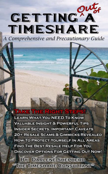 Getting Out Of A Timeshare: A Comprehensive and Precautionary Guide