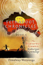 The Fethafoot Chronicles: The Bunya-nut Games: Booburrgan Ngmmunge