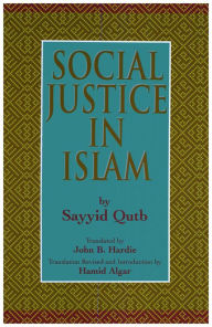 Title: Social Justice in Islam, Author: Sayyid Qutb