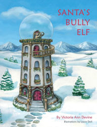 Title: Santa's Bully Elf, Author: Victoria Devine