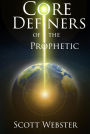 Core Definers of the Prophetic
