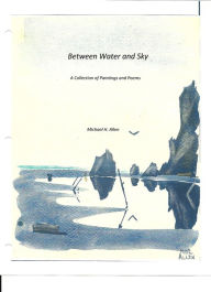 Title: Between Water and Sky, Author: Michael Allen