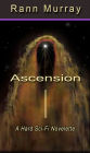 Ascension: A Hard Sci-Fi Novelette
