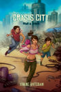 Crysis City Book 1: Fear and Anger