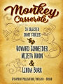 Monkey Casserole: 33 Selected Short Stories