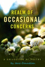 Realm of Occasional Concerns: A Collection of Poetry