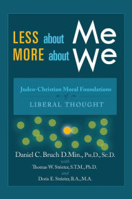Less about Me; More about We: Judeo-Christian Moral Foundations of Liberal Thought