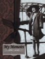 My Memoirs: 1880-2006