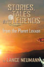 Stories, Tales and Legends: from the Planet Lexxon