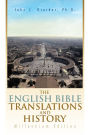 The English Bible Translations and History: Millennium Edition