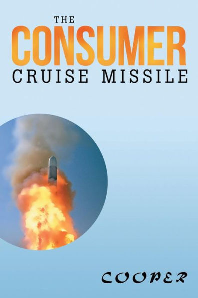 The Consumer Cruise Missile