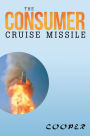 The Consumer Cruise Missile