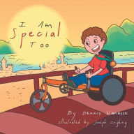 Title: I Am Special Too, Author: Dennis Vanasse
