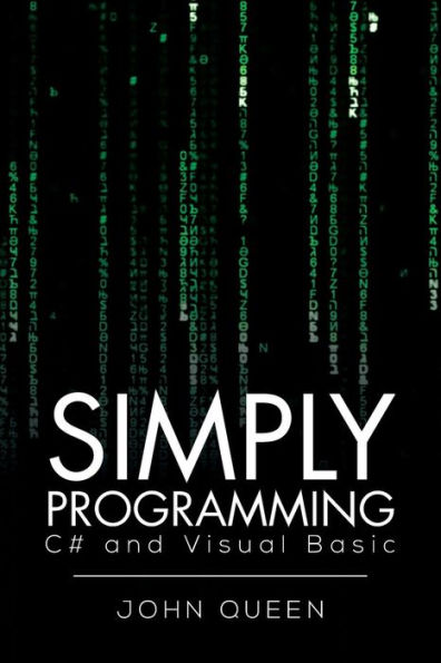 Simply Programming C# and Visual Basic .: C# and Visual Basic