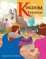 Title: The Kingdom of Tickledom, Author: Marjorie Dunkley