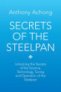 Secrets of the Steelpan: Unlocking the Secrets of the Science, Technology, Tuning of the Steelpan
