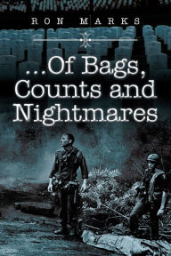 Title: ... Of Bags, Counts and Nightmares, Author: Ron Marks