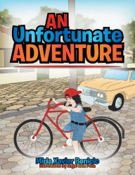 Title: An Unfortunate Adventure, Author: Miria Xavier Benicio