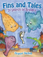 Fins and Tales: In Search of Bravery