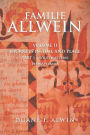FAMILIE ALLWEIN: Volume 2: Journeys in Time & Place - Part 1
