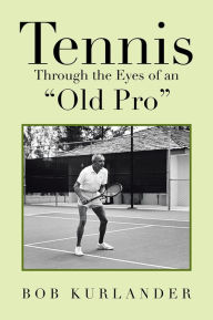 Title: Tennis Through the Eyes of an 