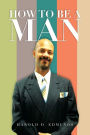 How to Be a Man