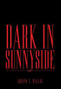 Dark in Sunnyside