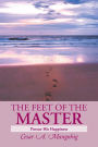The Feet of the Master: Pursue His Happiness