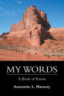 My Words: A Book of Poems