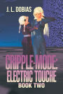 Cripple-Mode: Electric Touche: Book Two