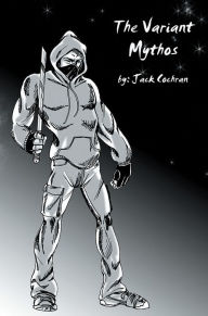 Title: The Variant Mythos, Author: Jack Cochran