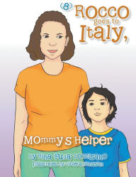 Title: (8) Rocco Goes to Italy, Mommy's Helper, Author: Rina 'Fuda' Loccisano